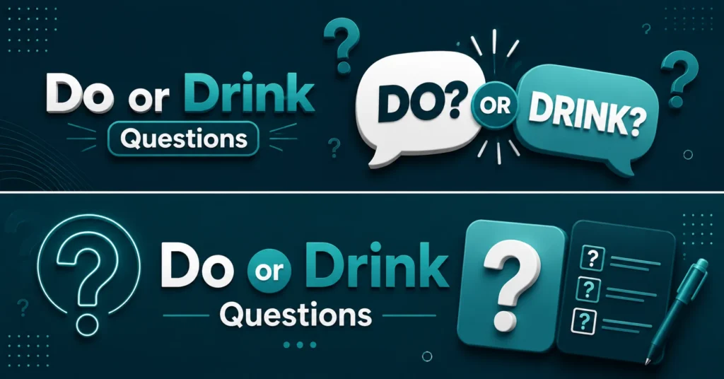 Do or Drink Questions infographic with question marks, speech bubbles, and quiz elements