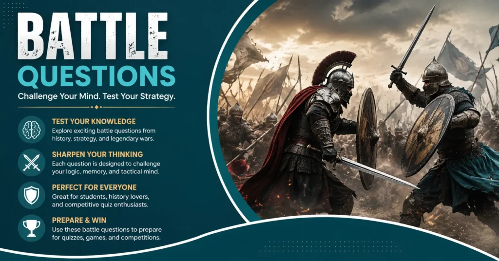 Battle questions infographic featuring armored warriors, battlefield scenery, strategy, history, survival, and general battle trivia in a dark teal design.