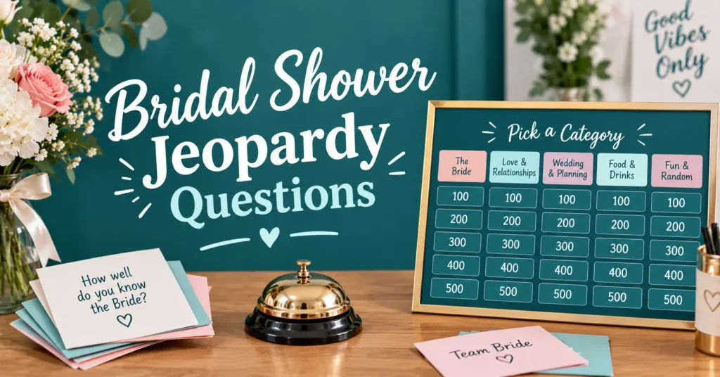 Bridal shower Jeopardy questions with a teal game board, wedding categories, gold buzzer, flowers, Team Bride cards, and pastel stationery.