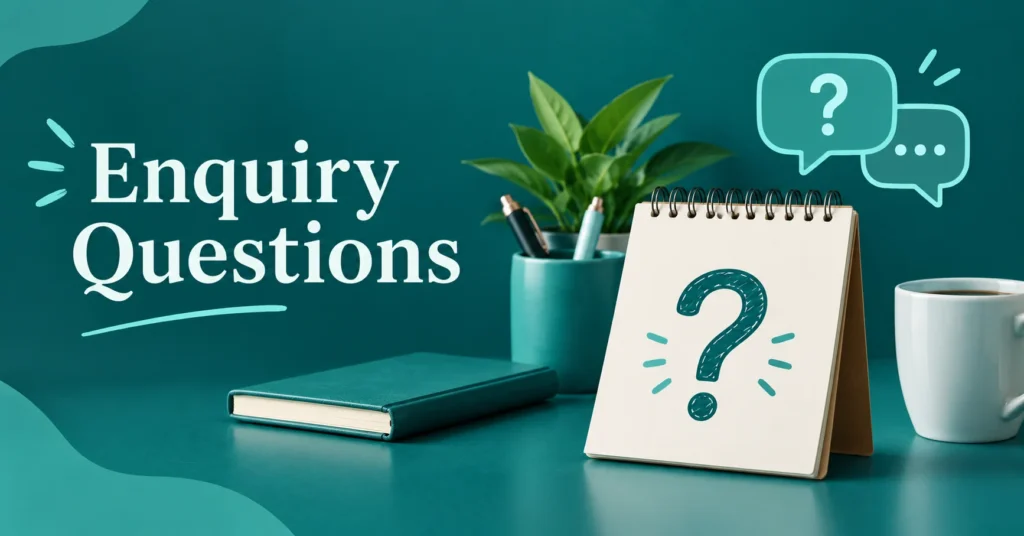 Enquiry questions with a question-mark notebook and chat icons on a teal workspace.