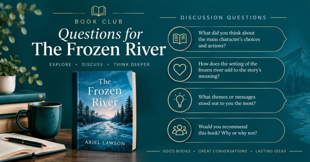 Book Club Questions for The Frozen River with discussion prompts about characters, setting, themes, and the story’s meaning