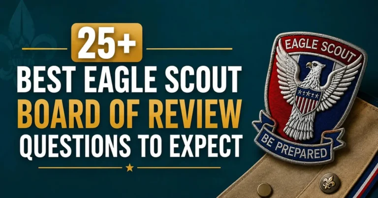 25+ Best Eagle Scout Board of Review Questions to Expect