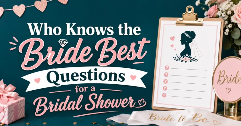 Who Knows the Bride Best Questions for a Bridal Shower feature image