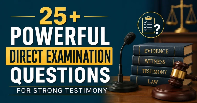 25+ powerful direct examination questions for strong testimony