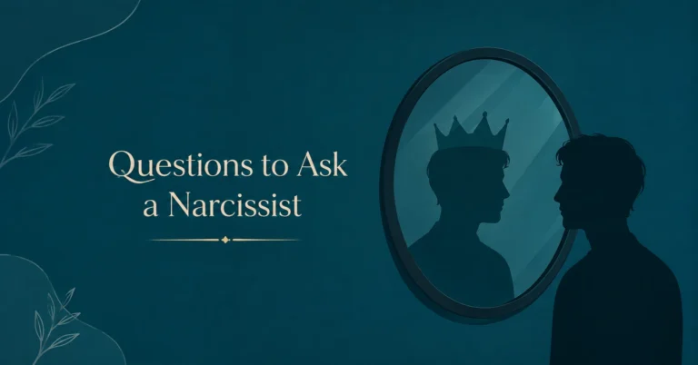 Questions to Ask a Narcissist – 8 questions to uncover the truth