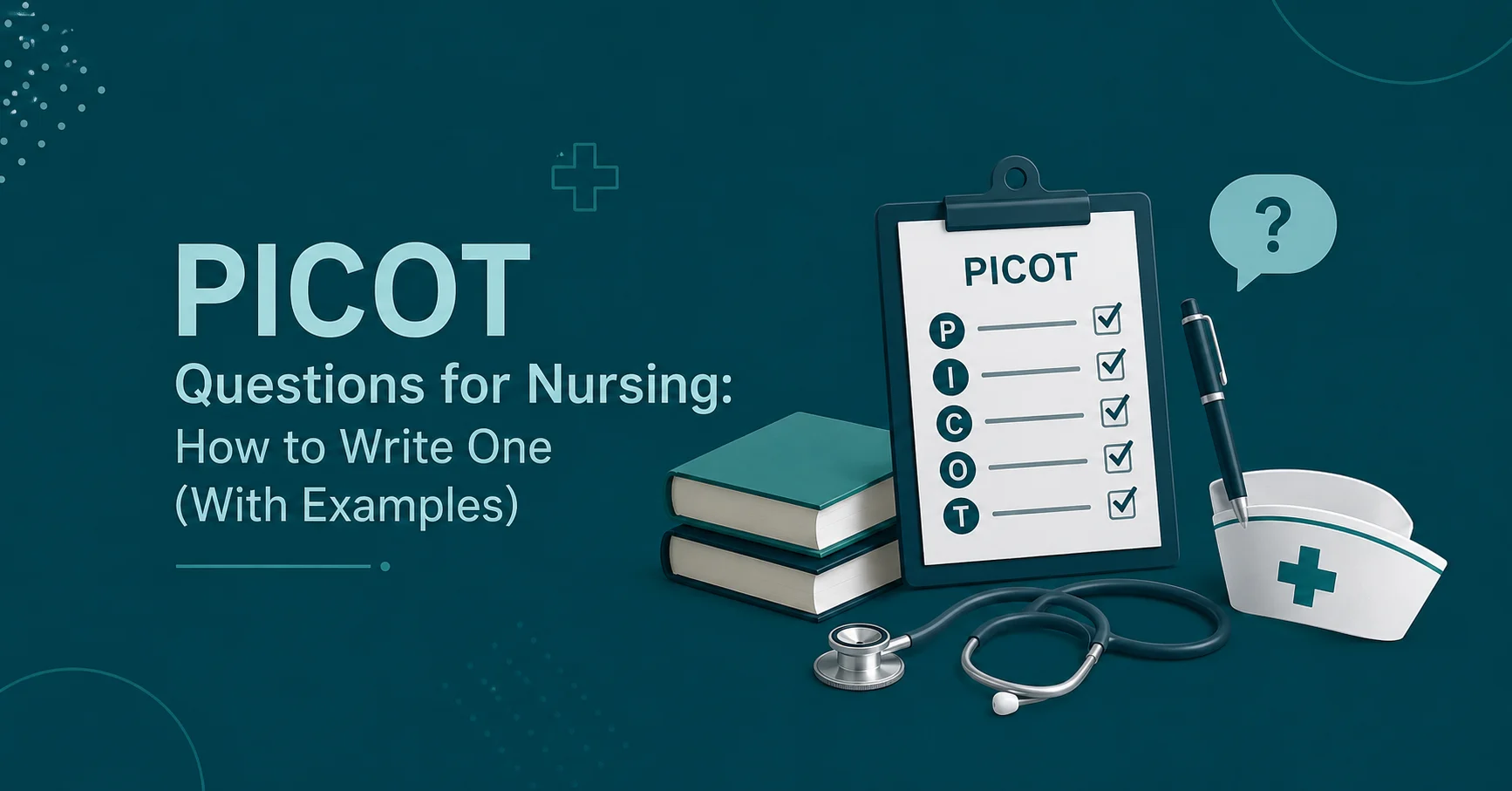 PICOT Questions for Nursing guide with examples