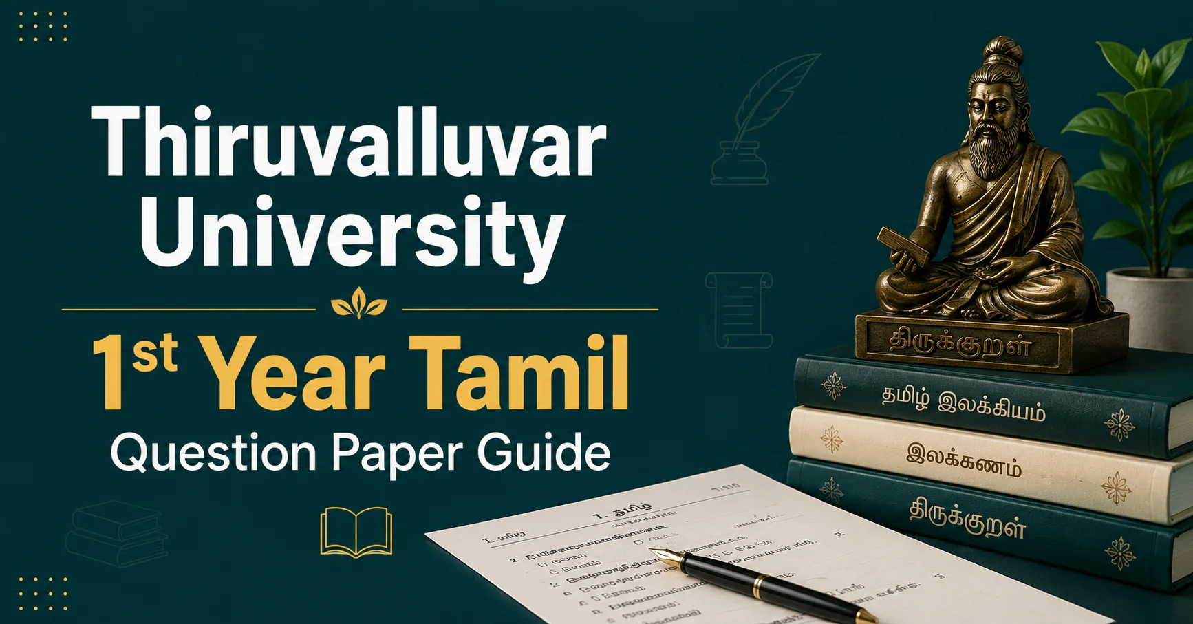 Thiruvalluvar University 1st Year Tamil Question Paper Guide