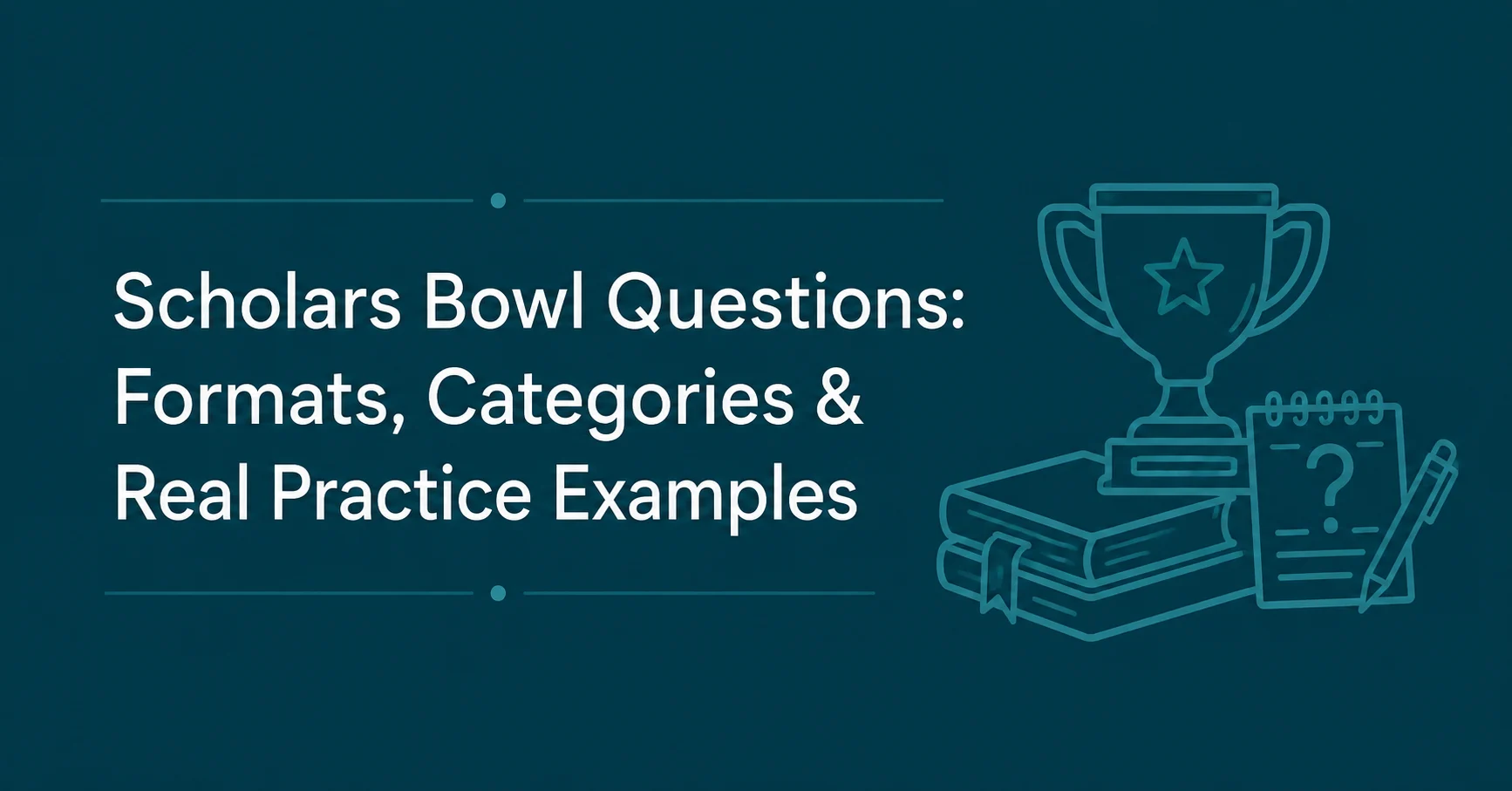Scholars Bowl Questions guide with practice examples and academic quiz illustration