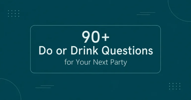 90+ Do or Drink Questions for Your Next Party