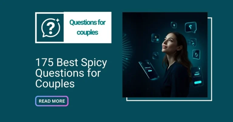 175 Best Spicy Questions for Couples to Spark Romance