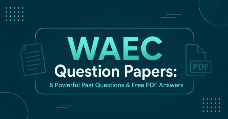 WAEC Question Papers for Exam Preparation and Practice