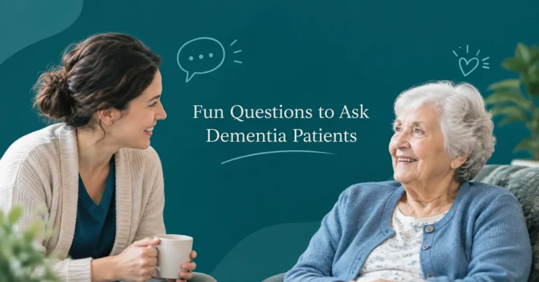Fun Questions to Ask Dementia Patients