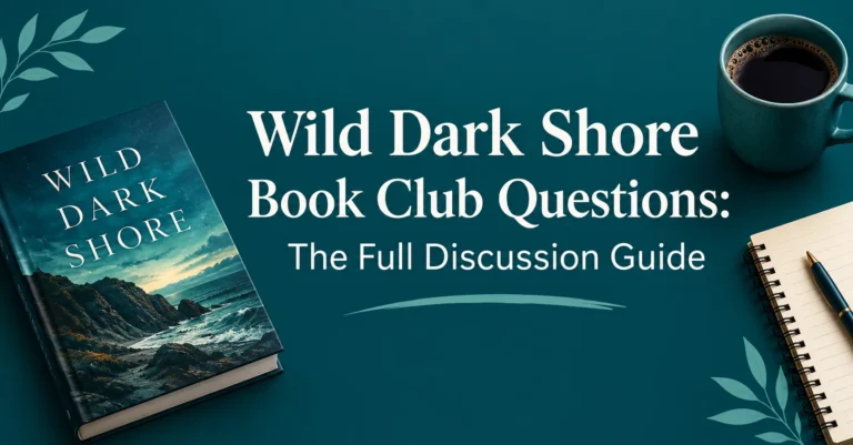 Wild Dark Shore Book Club Questions discussion guide