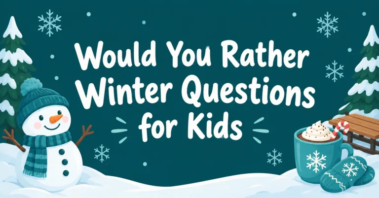 Would You Rather Winter Questions for Kids
