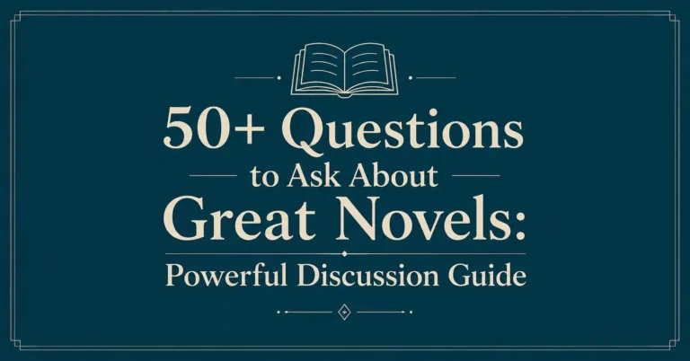 Questions to Ask About Great Novels