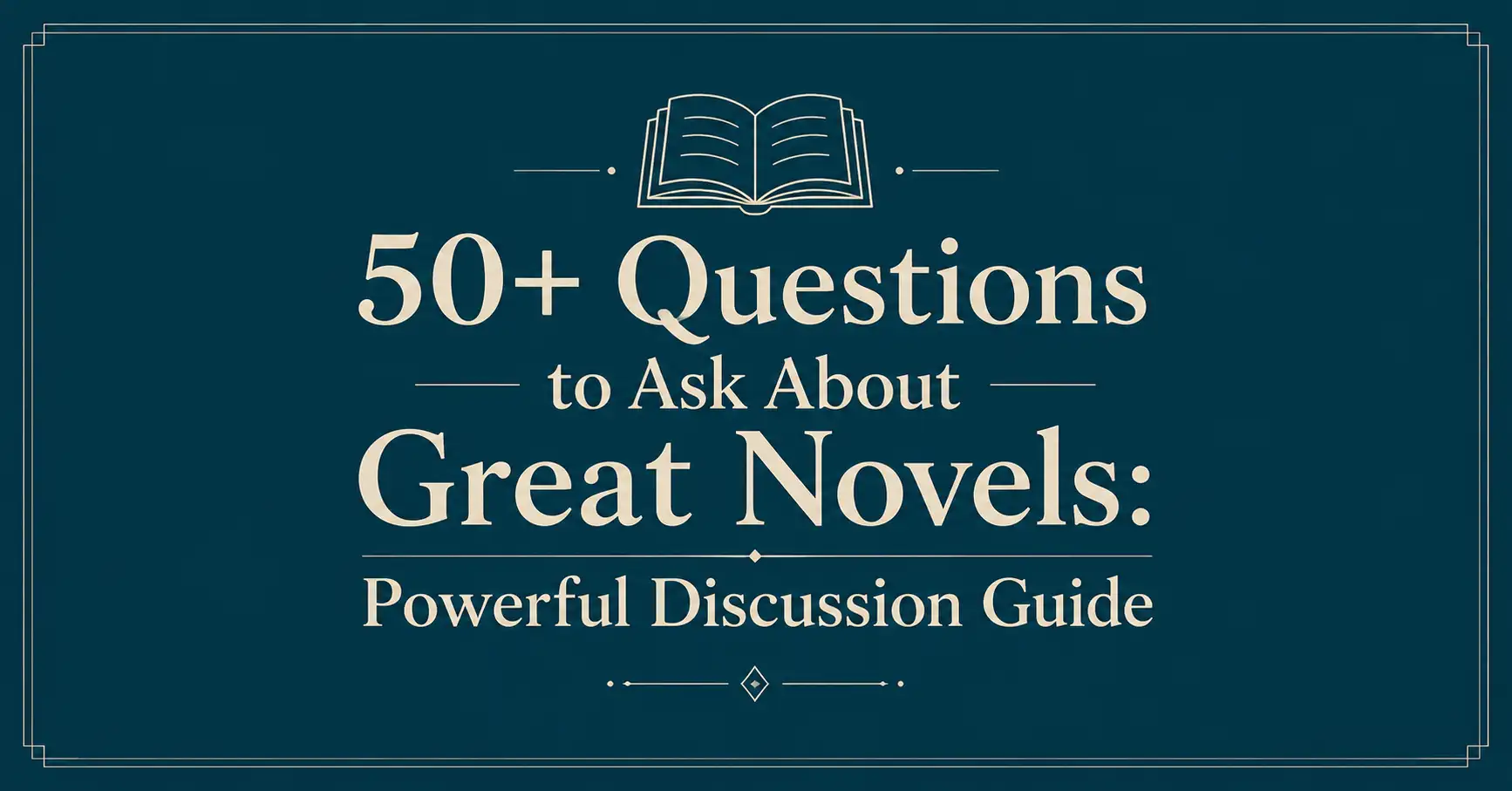 Questions to Ask About Great Novels