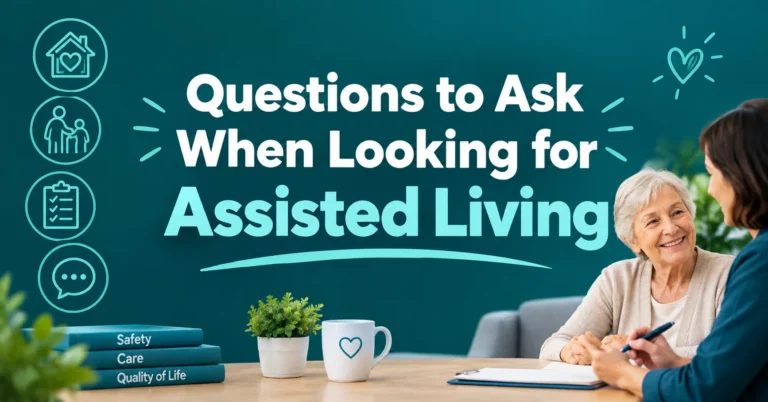 Questions to Ask When Looking for Assisted Living featuring a senior resident, caregiver, care checklist, and assisted living preparation icons.