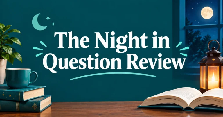 The Night in Question Review featuring an open book, glowing lantern, moonlit window, and cozy nighttime reading setup.