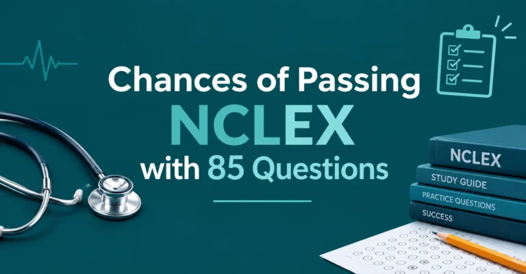 Chances of Passing NCLEX with 85 Questions