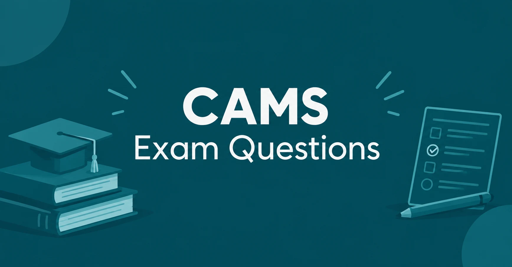 CAMS Exam Questions feature image with exam preparation and study illustrations