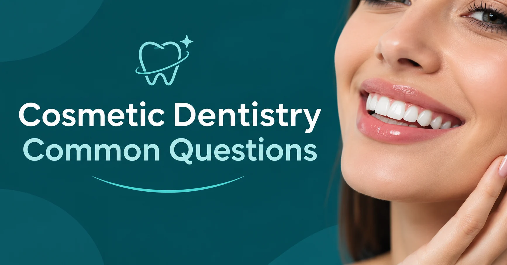 Cosmetic Dentistry Common Questions featuring a bright smile and cosmetic dental care.