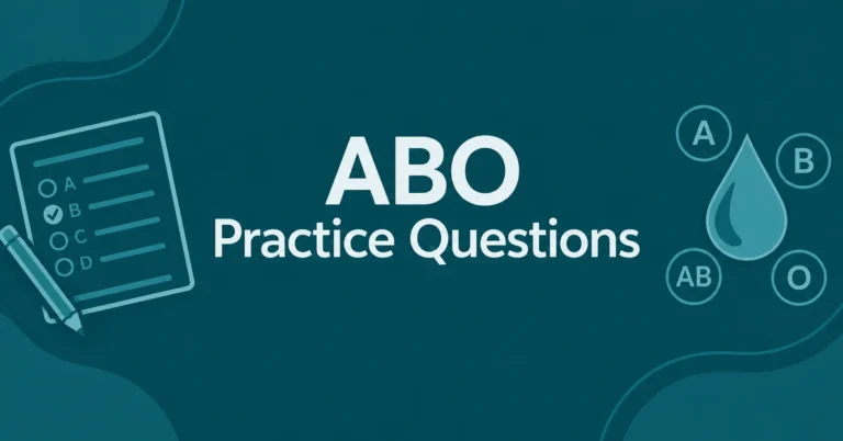 ABO Practice Questions for blood type and medical exam preparation