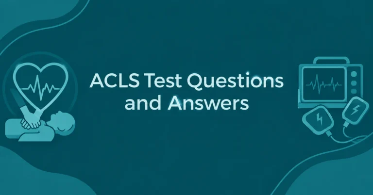 ACLS Test Questions and Answers for exam preparation