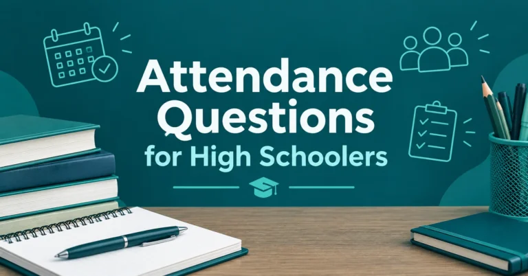 Attendance Questions for High Schoolers educational graphic with school attendance and checklist icons