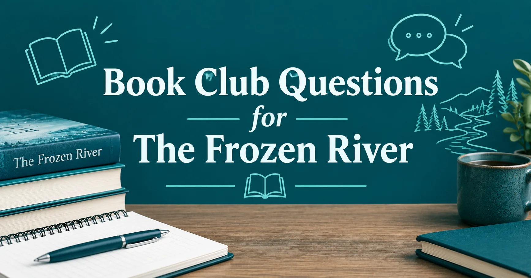 Book Club Questions for The Frozen River reading guide with books, notebook, and discussion symbols